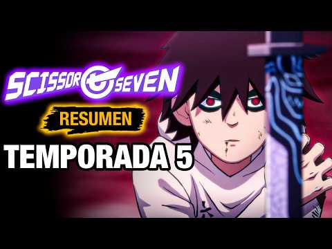 🌟Scissor Seven 5 [Resumen] TEMPORADA 5 | Resumen de Scissor Seven Temporada 5