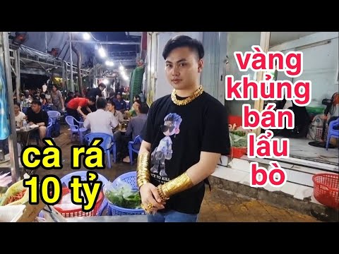 Độc lạ chàng trai đeo chiếc cà rá vàng 10 tỷ đứng bán lẩubò
