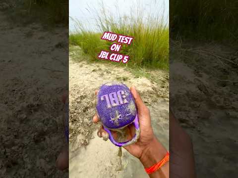 Mud test on JBL clip 5