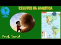 Características do Relevo na América
