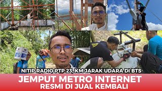 Jemput Bandwith Metro ISP Titip Radio Di BTS : legal Di Jual Kembali
