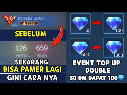 SEKARANG BISA PAMER JUMLAH SKIN DAN EVENT TOP UP DOUBLE ! TOPUP 500 DM DAPAT 1000 DM ! 50 DAPAT 100💎