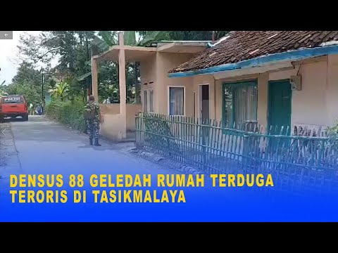 DENSUS 88 GELEDAH RUMAH TERDUGA TERORIS DI TASIKMALAYA