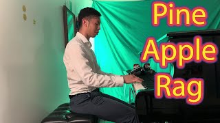 “Pine Apple Rag” by Scott Joplin