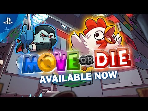 Move or Die -Launch Trailer |  PS4