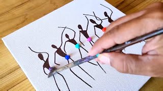 Easiest Acrylic Painting / Easy Dancing Figures / For Beginners 