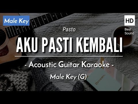 Aku Pasti Kembali (Karaoke Akustik) – Pasto (Male Key | HQ Audio)