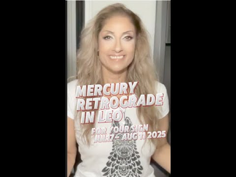 MERCURY RX FOR YOUR SIGN JUL17-AUG11 2025