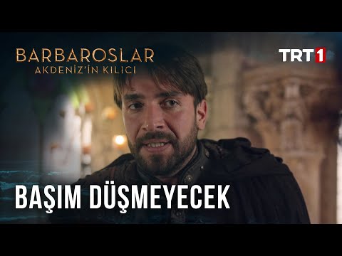 Başım Eğilmeyecek - Barbaroslar: Akdeniz'in Kılıcı 19. Bölüm