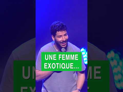UNE FEMME EXOTIQUE - Redouane Bougheraba #humour #standup #humoristefrancais