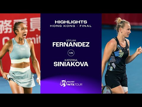 Leylah Fernandez vs. Katerina Siniakova | 2023 Hong Kong Final | WTA Match Highlights