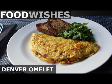 The Denver Omelet - Food Wishes - American-Style Omelet