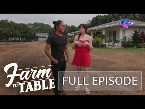 Chef JR Royol visits Bea Alonzo’s Blessed Farm | Farm To Table (Full Episode) (Stream Together)