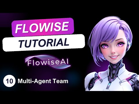 FlowiseAI Tutorial: Build Multi-Agent Teams
