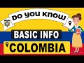 Exploring Basic Facts About Colombia