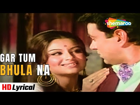 Gar Tum Bhula Na Doge -Lyrical | Dharmendra, Sharmila Tagore | Lata Mangeshkar | Romantic Songs