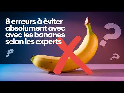 8 erreurs à éviter absolument avec les bananes selon les experts