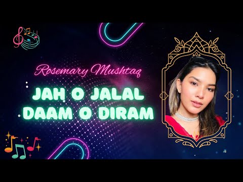 Jah O Jalal E Daam O Diram | Rosemary Mushtaq | Kalam: Iftikhar Arif | Live at Haveli Barood Khana