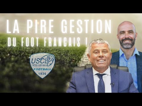 La pire gestion de club 24/25 : l'US Créteil !