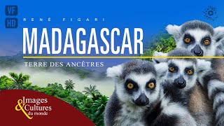Madagascar, terre des ancêtres - Film complet HD en français (Documentaire, Voyage)