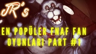 En popüler Fnaf Fan oyunları part #1