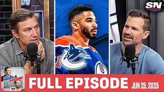 Evander Kane To Vancouver & NHL Draft Prep | Real Kyper & Bourne Full Episode