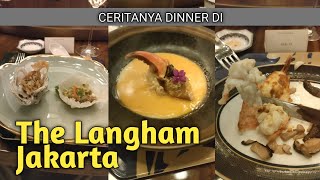CERITANYA DINNER DI HOTEL MEWVAH THE LANGHAM JAKARTA