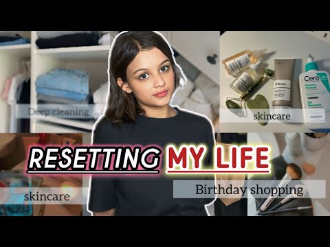 "RESETTING MY LIFE ✨ | Deep Cleanse, Productive Habits, Skincare & Birthday Shopping Vlog 💖"