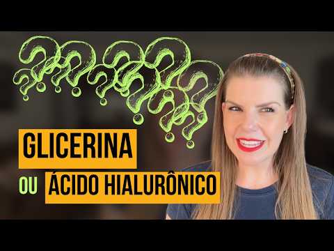 GLICERINA X ÁCIDO HIALURÔNICO: quem vence essa BATALHA?