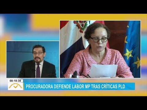 #ElDespertador: Procuradora defiende labor MP tras críticas PLD