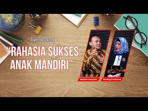 Belajar Sendiri tapi Tidak Sendirian : Rahasia Sukses Anak Mandiri ||  Barkah Sanyoto