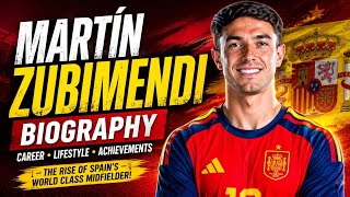 Meet Martín Zubimendi First Fifa World Cup 2026 | Spain Midfielder, Age, Career, Lifestyle & Bio 