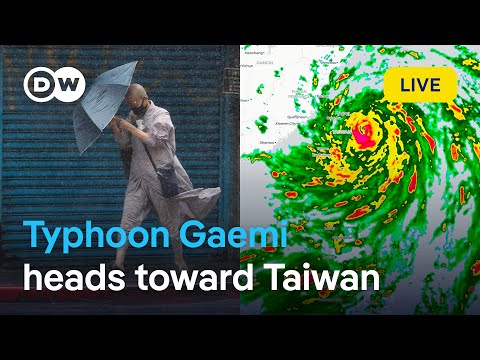 LIVE: Typhoon Gaemi approaches eastern Taiwan | DW News