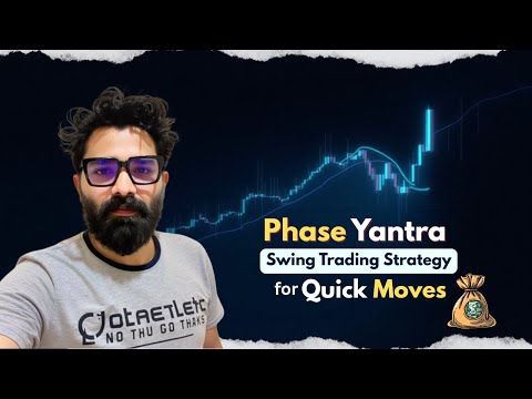 Phase Yantra - Swing Trading Strategy for Quick Moves