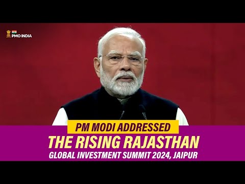 PM Modi addresses the Rising Rajasthan Global Investment Summit, 2024, Jaipur