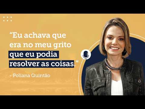 Podcast com Poliana Quintão | GloryCast | #65