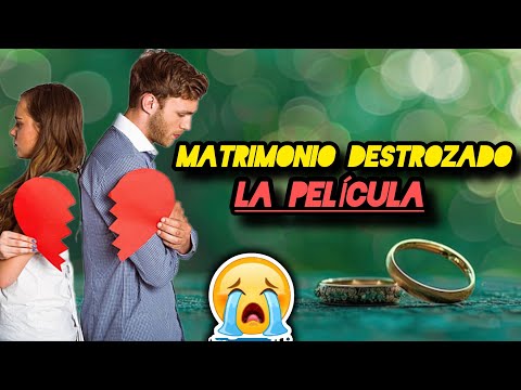 PELÍCULA CRISTIANA MATRIMONIO DESTROZADO COMPLETA EN ESPAÑOL 2025