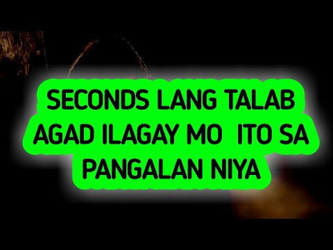 SECONDS LANG TALAB AGAD ILAGAY MO LANG ITO SA PANGALAN NIYA