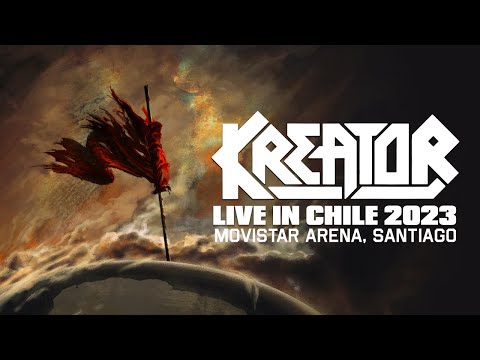 KREATOR - Live In Chile 2023 (OFFICIAL LIVE VIDEO)