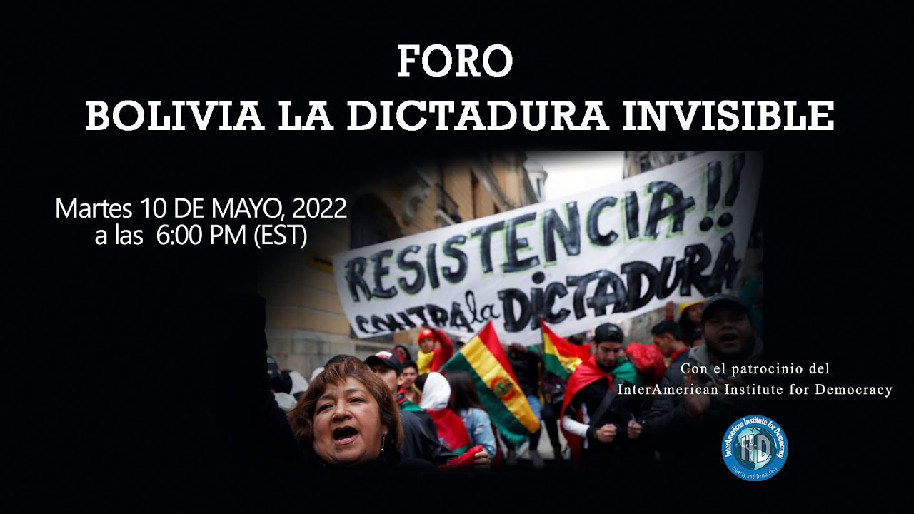 Foro “Bolivia la dictadura invisible”