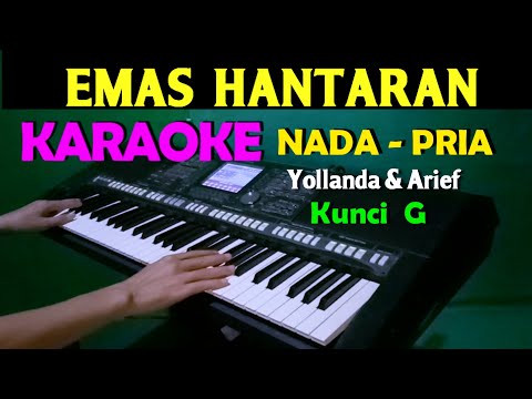 EMAS HANTARAN – Yollanda & Arief | KARAOKE Nada Pria || Lagu Pop Melayu