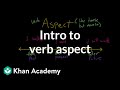 Exploring Verb Aspect in Grammar