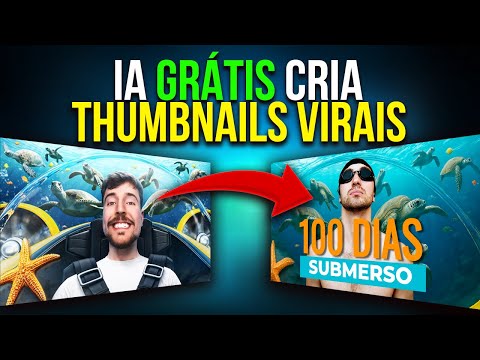 COMO CRIAR THUMBNAIL VIRAL COM IA GRÁTIS EM SEGUNDOS PARA GANHAR MAIS VISUALIZAÇÕES