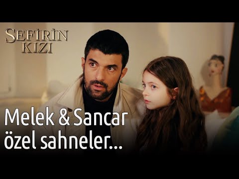 Melek & Sancar Özel Sahneler... | Sefirin Kızı