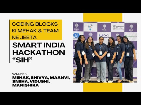 Coding Blocks ki Mehak & Team ne jeeta Smart India Hackathon | SIH 2024 Winners 🏆🔥🔥🙌🙌