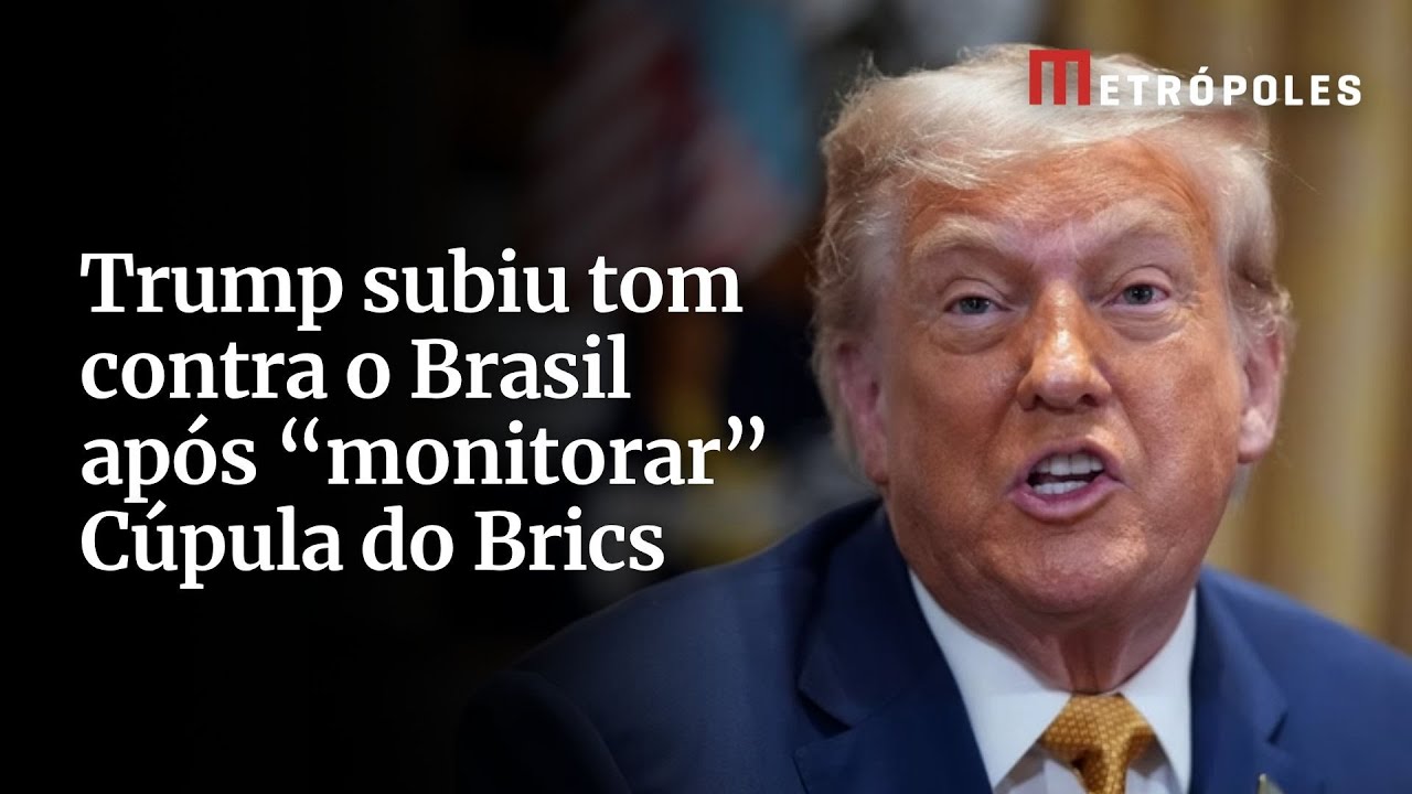 Trump subiu tom contra o Brasil após monitorar Cúpula do Brics