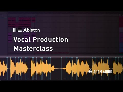 Producing and Mixing Vocals in Ableton Live 11 | ADAM Audio