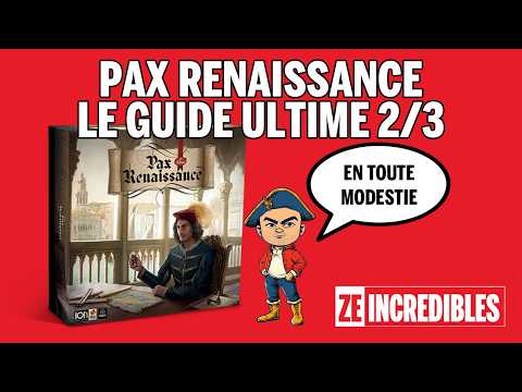 Pax Renaissance - Règles et Conseils : le Guide Ultime 2/3
