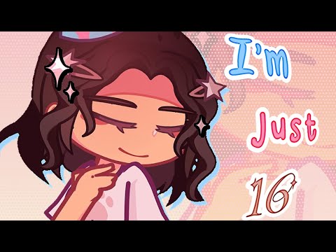 I'm Just 16 ✨️ / Birthday special 🌱