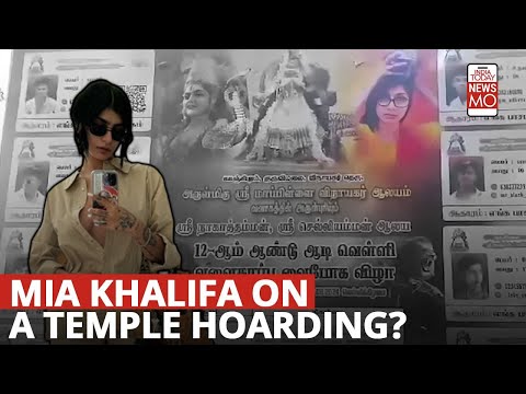 Ex Adult Film Star Mia Khalifa's Image Appears Alongside Deities on Tamil Nadu Temple Hoarding